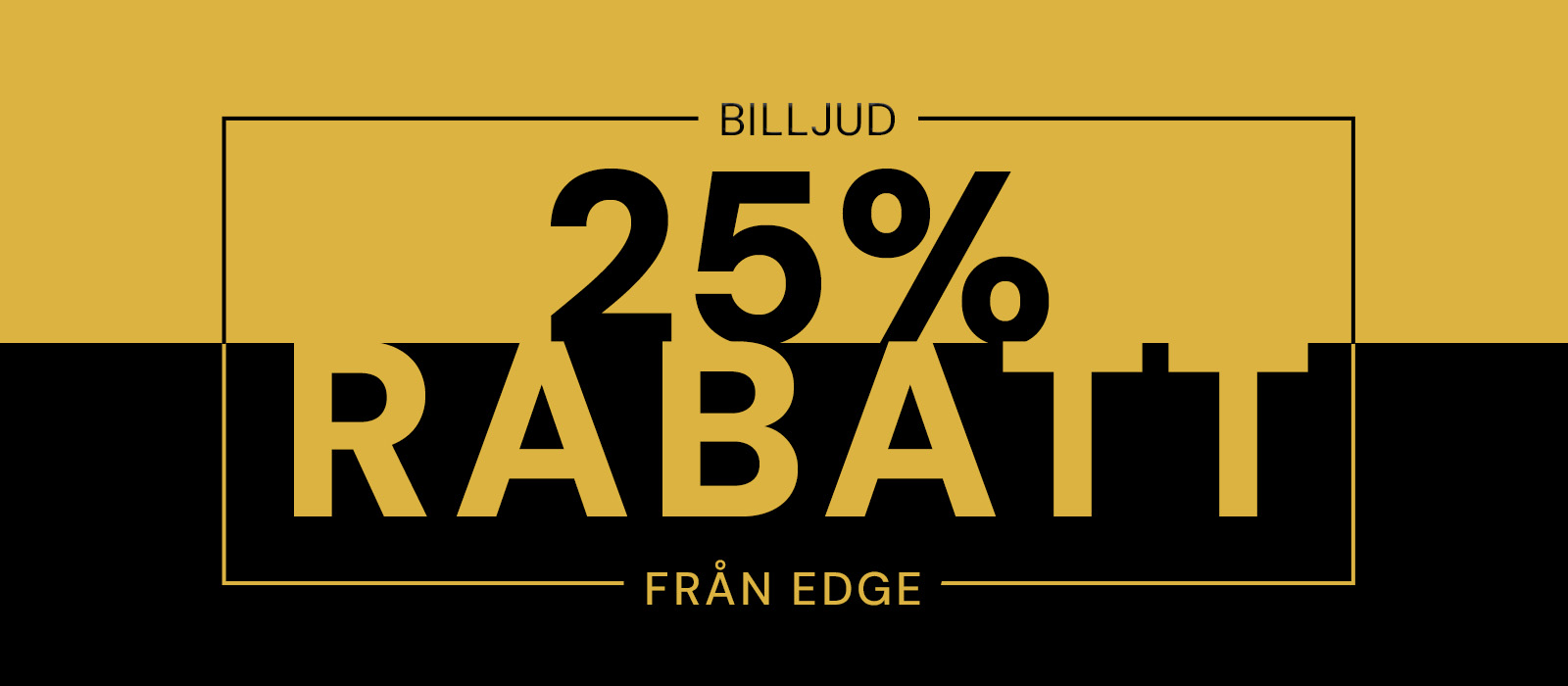 25% rabatt på EDGE